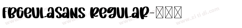 FbGeulaSans Regular字体转换